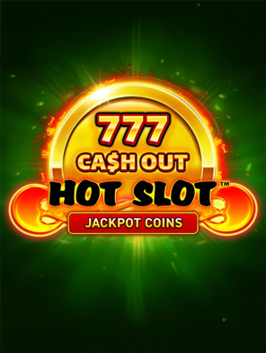 Hot Slot: 777 Cash Out Burning Board